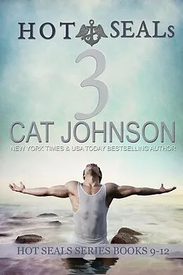 E-Book (epub) Hot SEALs Volume 3 (Books 9-12) von Cat Johnson