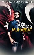 E-Book (epub) Iman Insaniyat, Mazhab Muhabbat: Pani, Agua, Water, It's All One von Abhijit Naskar