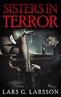 E-Book (epub) Sisters in Terror von Lars Larsson