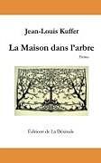 Couverture cartonnée La Maison dans l'arbre de Jean-Louis Kuffer