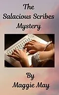 E-Book (epub) The Salacious Scribes Mystery von Maggie May