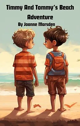E-Book (epub) Timmy And Tommy's Beach Adventure von Mahoe Publishing, Joanne Marsden