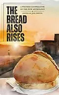 E-Book (epub) The Bread Also Rises (WCPNW Anthologies, #1) von Writers Cooperative of the Pacific Northwest
