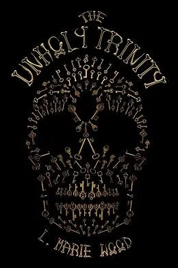 E-Book (epub) The Unholy Trinity von L . Marie Wood