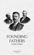 E-Book (epub) Founding Fathers (American history, #4) von Michael Johnson