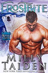 E-Book (epub) Frostbite (Royal Claws, #2) von Milly Taiden