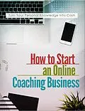 E-Book (epub) How to Start Your Dream Online Coaching Business in Under 7 Days von S. Reiner