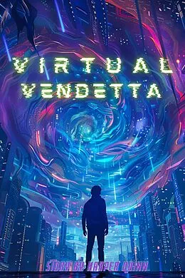 E-Book (epub) Virtual Vendetta von Harper Quinn