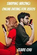 E-Book (epub) Swiping Wrong: Online Dating for Zeros (Misguided Guides) von Clare Chu