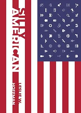 E-Book (epub) Silly American von Leslie W. Hoffman