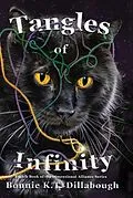 E-Book (epub) Tangles of Infinity (The Dimensional Alliance, #8) von Bonnie K. T. Dillabough