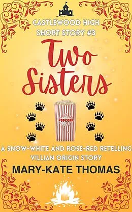 E-Book (epub) Two Sisters: A Castlewood High Short Story (Castlewood High Origin Stories, #3) von Mary-Kate Thomas