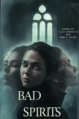 E-Book (epub) Bad Spirits von Clay Vermulm, Molly Thynes, Tori V. Rainn