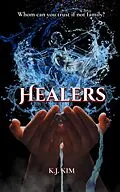 E-Book (epub) Healers (The Elemental Series, #2) von K. J. Kim