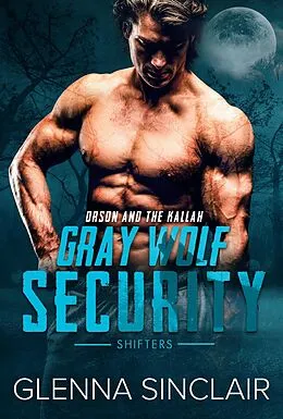 E-Book (epub) Orson and the Kallah (Gray Wolf Security Shifters, #3) von Glenna Sinclair
