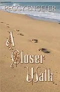 E-Book (epub) A Closer Walk von Peggy Engeler