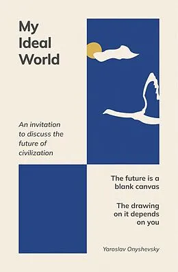 E-Book (epub) My Ideal World von Yaroslav Onishevsky