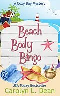E-Book (epub) Beach Body Bingo (Cozy Cove Mysteries) von Carolyn L. Dean