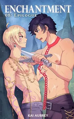 E-Book (epub) Enchantment: Part VIII - Epilogue (Enchantment: MM/Gay Fantasy Erotica, #8) von Kai Aubrey