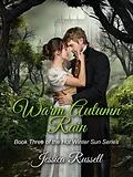 E-Book (epub) Warm Autumn Rain (Hot Winter Sun, #3) von Jessica Russell