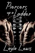 E-Book (epub) Piercers up a Ladder (an MMM Piercing Fetish Erotica) von Layla Lewis