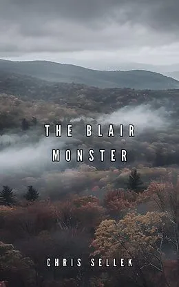 E-Book (epub) The Blair Monster von Chris Sellek