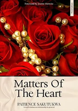 E-Book (epub) Matters of the Heart Edition 3 von Patience Sakutukwa