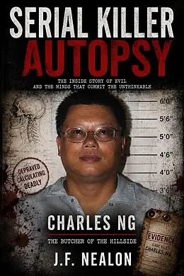 E-Book (epub) Serial Killer Autopsy: Charles Ng von J. F. Nealon