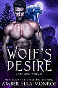 E-Book (epub) Wolf's Desire (Caedmon Wolves, #4) von Amber Ella Monroe