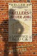 E-Book (epub) Kellers neuer Job von Lawrence Block