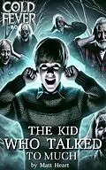 E-Book (epub) The Kid Who Talked to Much von Matt Heart