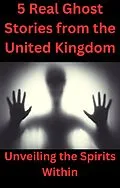 E-Book (epub) 5 Real Ghost Stories from the United Kingdom von Isabella Stephen