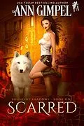 E-Book (epub) Scarred (Bound by Shadows, #1) von Ann Gimpel