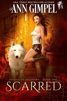 E-Book (epub) Scarred (Bound by Shadows, #1) von Ann Gimpel