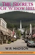 E-Book (epub) The Secrets of Widow Hill (Northwoods Cozy Mystery, #1) von Bill Mcbride, W. R. Madison
