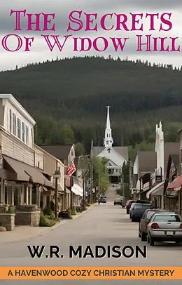 E-Book (epub) The Secrets of Widow Hill (Northwoods Cozy Mystery, #1) von Bill Mcbride, W. R. Madison