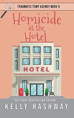 E-Book (epub) Homicide at the Hotel von Kelly Hashway