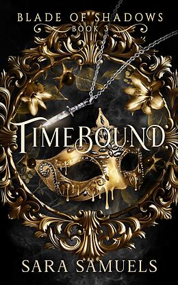 eBook (epub) Timebound (BLADE OF SHADOWS) de Sara Samuels