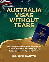 eBook (epub) Australia Visas Without Tears de Ope Banwo