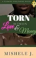 E-Book (epub) Torn Between Love and Money (Part One) von Mishele Jones