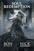 E-Book (epub) Soul Redemption (Soul Collector Series, #6) von Ron Ripley, Nick Efstathiou, Scare Street