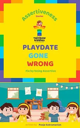 E-Book (epub) The Playdate Fix: Sharing & Assertiveness Story for Kids (Assertiveness Stories for Children) von Pooja Subramanian