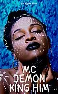 E-Book (epub) MC:Demon King HIM (MC World Series, #1) von Agnes Elsie