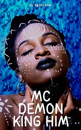 E-Book (epub) MC:Demon King HIM (MC World Series, #1) von Agnes Elsie