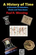 E-Book (epub) A History of Time (Short History Series, #2) von Paul R. Wonning