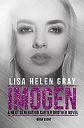 E-Book (epub) Imogen (A Next Generation Carter Brother Novel, #8) von Lisa Helen Gray