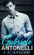 E-Book (epub) Gabriele Antonelli (Brutal Attachments, #5) von Z. Z. Brulant