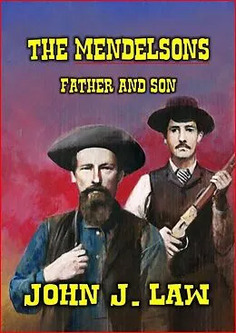 E-Book (epub) The Mendelsons - Father and Son von John J. Law