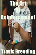 E-Book (epub) The Art Of Reinforcement von Travis Breeding