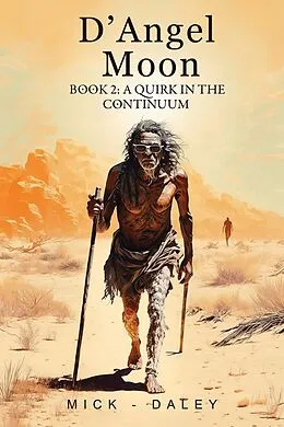 E-Book (epub) A Quirk in the Continuum (D'Angel Moon, #2) von Mick Daley
